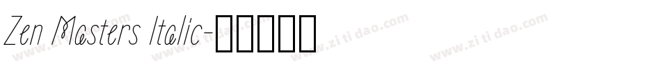 Zen Masters Italic字体转换
